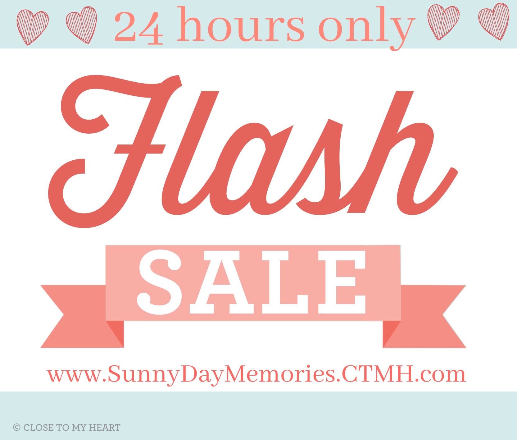 24 Hour Flash Sale SunnyDay Memories   June 8 2018 Flash Sale 