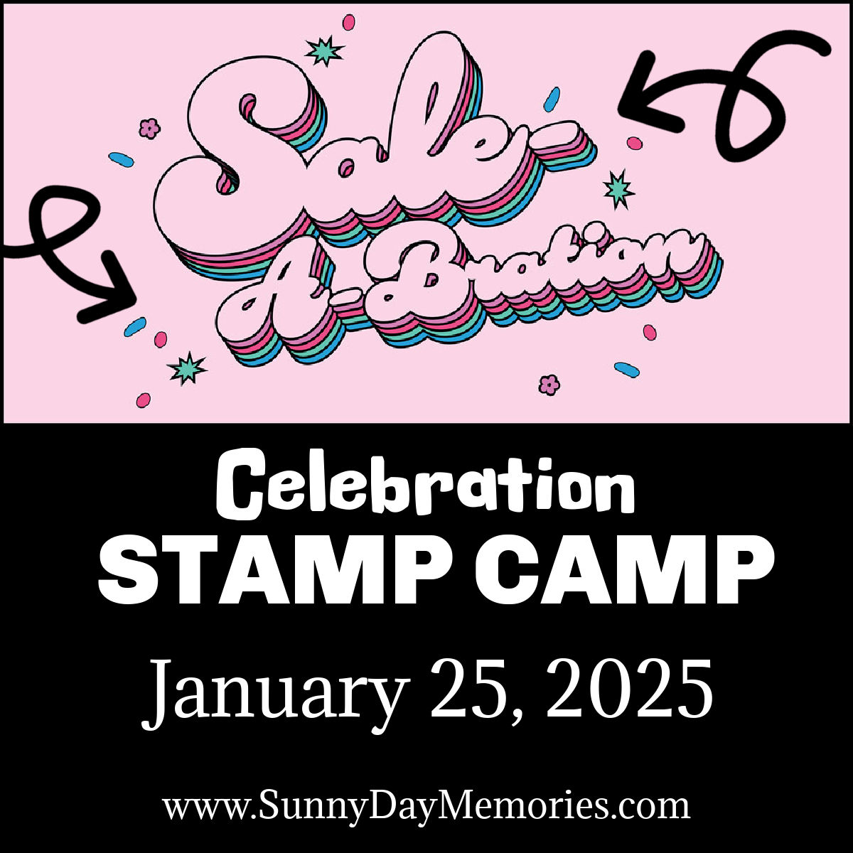 Sale-a-Bration Celebration Stamp Camp